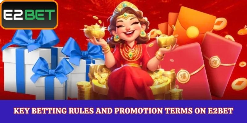 Key Betting Rules and Promotion Terms on E2Bet