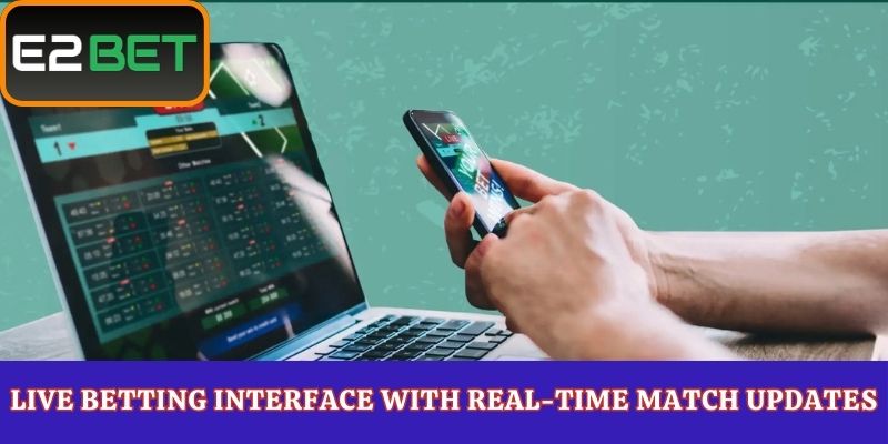 Live Betting Interface with Real-Time Match Updates