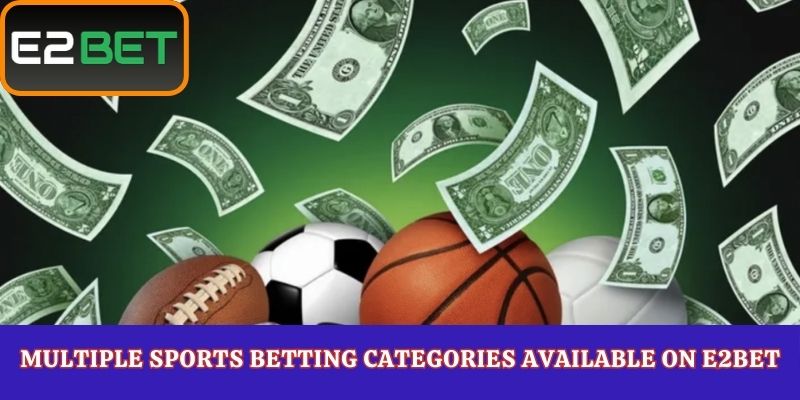 Multiple Sports Betting Categories Available on E2Bet