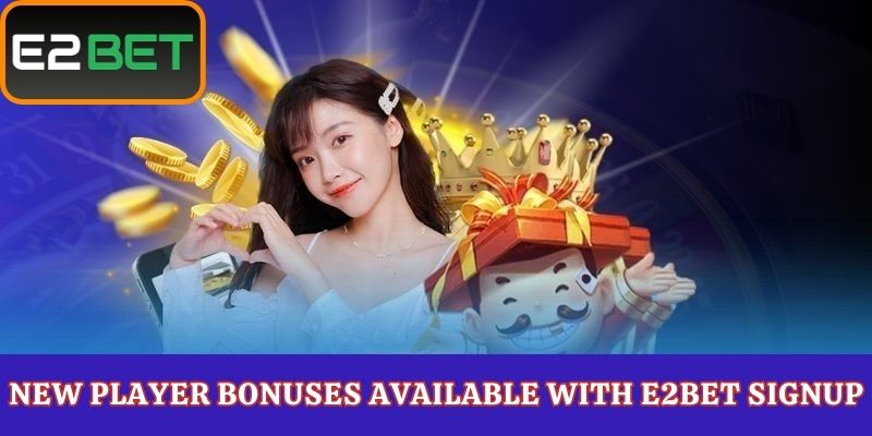 New Player Bonuses Available with E2Bet Signup