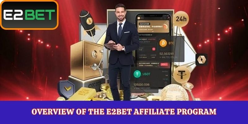 Overview of the E2Bet Affiliate Program