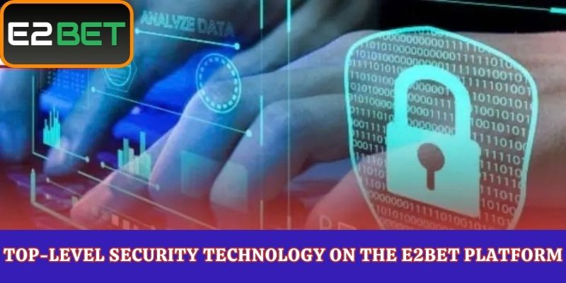 Top-Level Security Technology on the E2Bet Platform